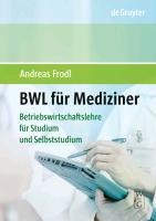 BWL für Mediziner - Andreas Frodl