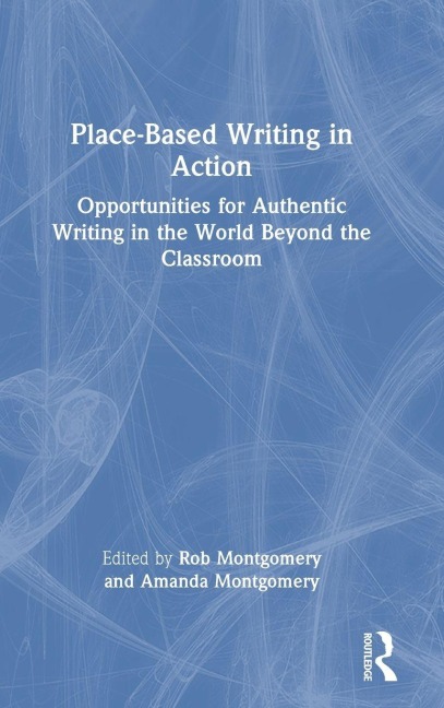 Place-Based Writing in Action - 