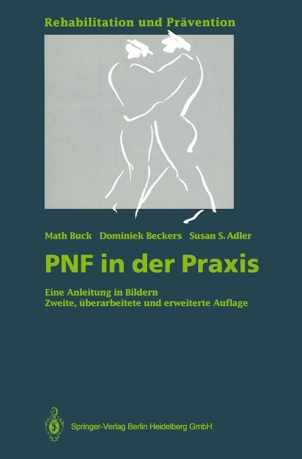 PNF in der Praxis - Math Buck, Dominiek Beckers, Susan S. Adler