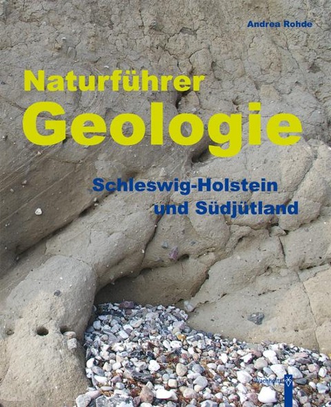 Naturführer Geologie - Andrea Rohde