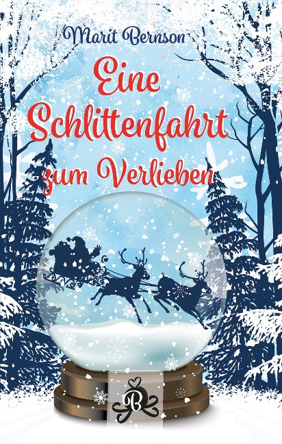 Eine Schlittenfahrt zum Verlieben - Marit Bernson
