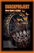 Cover-Bild zum Titel 'Snackprojekt' von 'Christina Krems, Isa Bella King, Johanna Schließer, Katrin S. Knopp, Franziska Becker-Seeber'