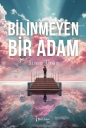 Cover-Bild zum Titel 'Bilinmeyen Bir Adam' von 'Sinan Ürün'
