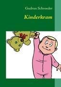 Kinderkram - Gudrun Schroeder