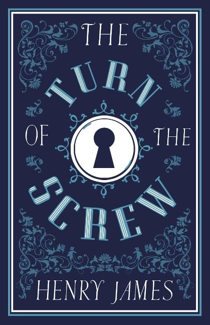 The Turn of the Screw - Henry James