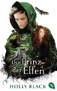 Cover-Bild zum Titel 'Der Prinz der Elfen' von 'Holly Black'