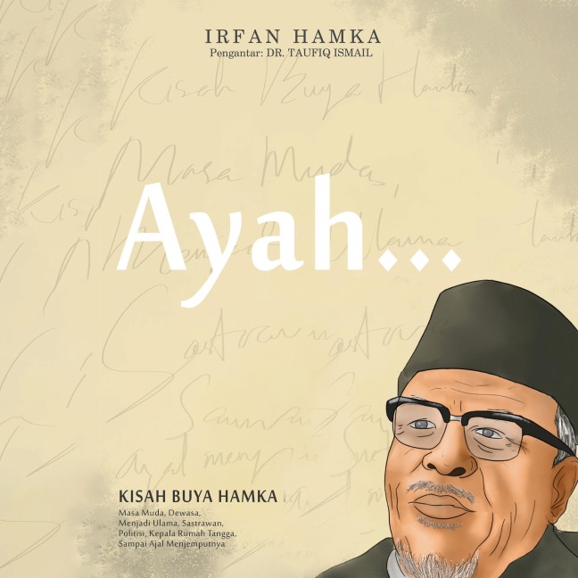 Ayah: Kisah Buya Hamka - Irfan Hamka