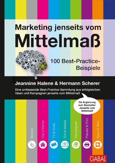 Marketing jenseits vom Mittelmaß - Jeannine Halene, Hermann Scherer
