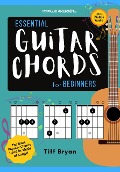 Essential Guitar Chords for Beginners - Tiff Bryan