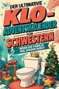 Cover-Bild zum Titel 'Der ultimative Klo-Adventskalender für Schwestern' von 'Ava Herrmann'
