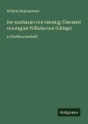 Cover-Bild zum Titel 'Der Kaufmann von Venedig; Übersetzt von August Wilhelm von Schlegel' von 'William Shakespeare'