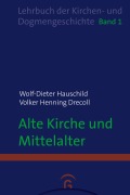 Cover-Bild zum Titel 'Alte Kirche und Mittelalter' von 'Wolf-Dieter Hauschild, Volker Henning Drecoll'