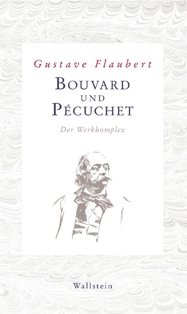 Bouvard und Pécuchet - Gustave Flaubert