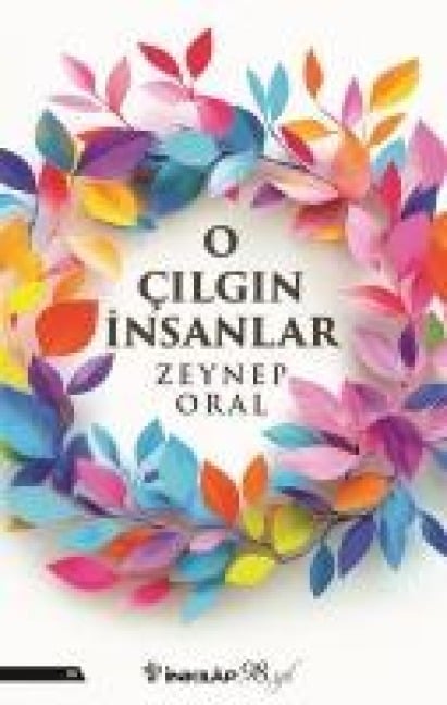 O Cilgin Insanlar - Zeynep Oral