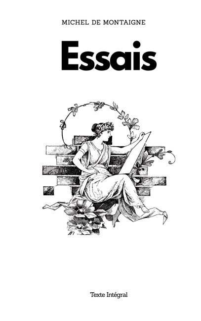 Essais - Michel De Montaigne