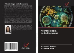 Cover-Bild zum Titel 'Mikrobiologia endodontyczna' von 'Shweta Bhavsar, Meenal Gulve'