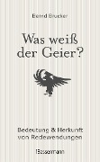 Cover-Bild zum Titel 'Was weiß der Geier?' von 'Bernd Brucker'