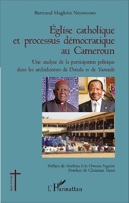 Église catholique et processus démocratique au Cameroun - Ndongmo Bertrand Magloire Ndongmo