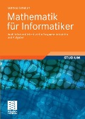 Cover-Bild zum Titel 'Mathematik für Informatiker' von 'Matthias Schubert'