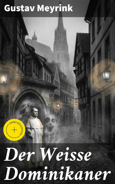 Der Weisse Dominikaner - Gustav Meyrink