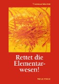 Cover-Bild zum Titel 'Rettet die Elementarwesen!' von 'Thomas Mayer'