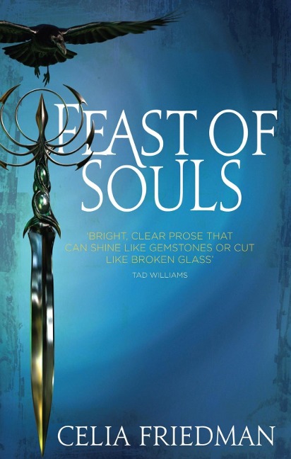 Feast Of Souls - Celia Friedman