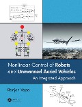 Cover-Bild zum Titel 'Nonlinear Control of Robots and Unmanned Aerial Vehicles' von 'Ranjan Vepa'