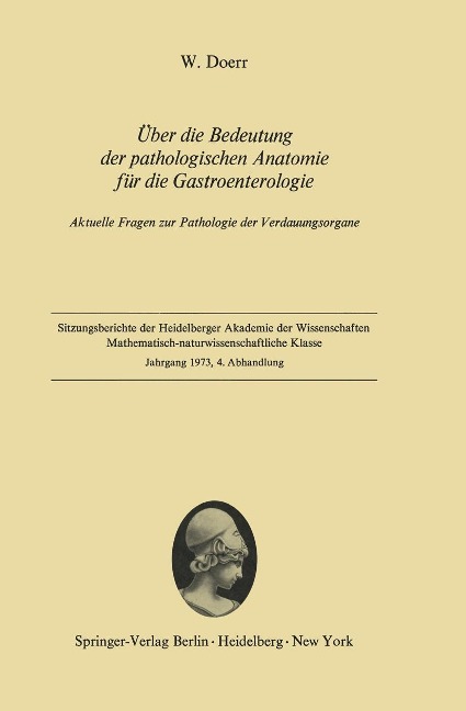 Über die Bedeutung der pathologischen Anatomie für die Gastroenterologie - Wilhelm Doerr