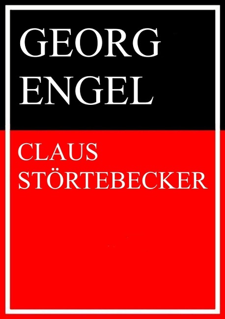 Claus Störtebecker - Georg Engel