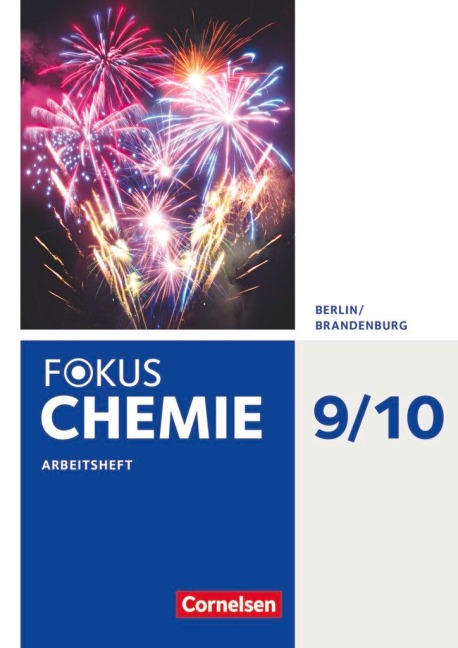 Fokus Chemie 9./10. Schuljahr - Alle Schulformen Berlin/Brandenburg - Arbeitsheft - Barbara Arndt, Karin Arnold, Roland Brauer, Volkmar Dietrich, Dagmar Pennig