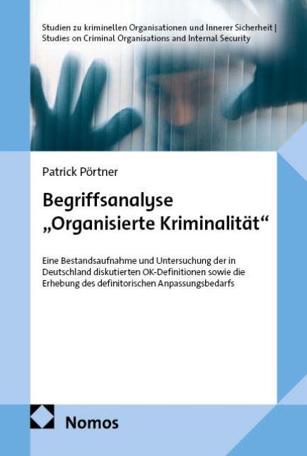 Begriffsanalyse "Organisierte Kriminalität" - Patrick Pörtner