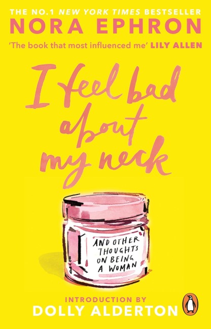 I Feel Bad About My Neck - Nora Ephron