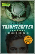 Cover-Bild zum Titel 'Traumtreffer! Leon kickt sich durch' von 'Julien Wolff'
