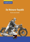 Cover-Bild zum Titel 'Die Weimarer Republik' von 'Thomas Ahbe, Markus Reinbold, Stephan Kohser, Thomas Ott, Reiner Schell'