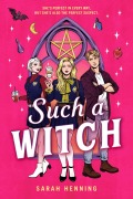 Cover-Bild zum Titel 'Such a Witch' von 'Sarah Henning'