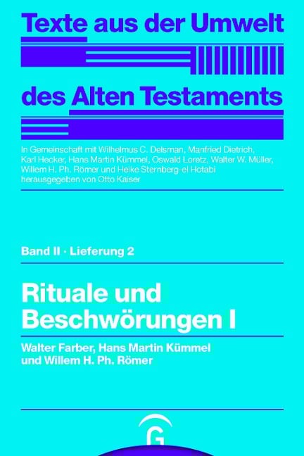 Rituale und Beschwörungen I - Walter Farber, Hans Martin Kümmel, Willem H. Ph. Römer