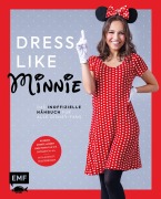 Cover-Bild zum Titel 'Dress like Minnie - Das inoffizielle Nähbuch für alle Disney-Fans' von ''