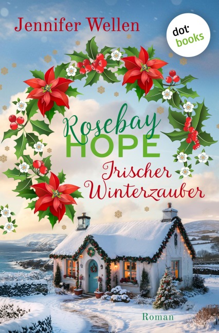 Rosebay Hope - Irischer Winterzauber - Jennifer Wellen