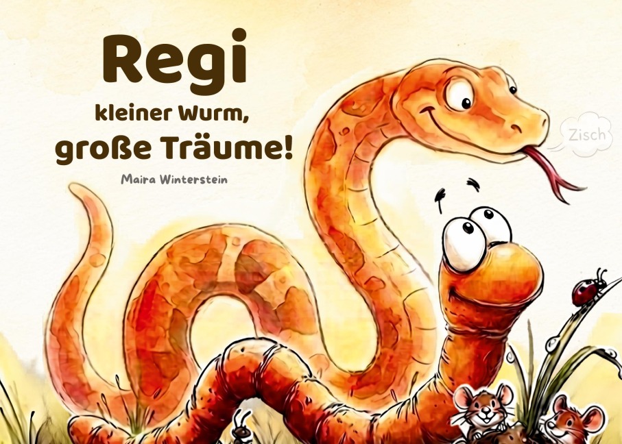 Regi: kleiner Wurm, große Träume - Maira Winterstein