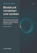 Cover-Bild zum Titel 'Blutdruck verstehen und senken' von 'Michael Rainer'