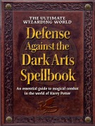 Cover-Bild zum Titel 'The Ultimate Wizarding World Defense Against the Dark Arts Spellbook' von 'The Editors of Mugglenet'