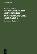 Sammlung und Auflösung mathematischer Aufgaben - K. H. Schellbach