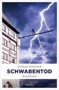 Cover-Bild zum Titel 'Schwabentod' von 'Sybille Baecker'