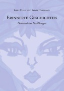 Cover-Bild zum Titel 'Erinnerte Geschichten' von 'Irene Fleiss, Hartmann Sylvia'