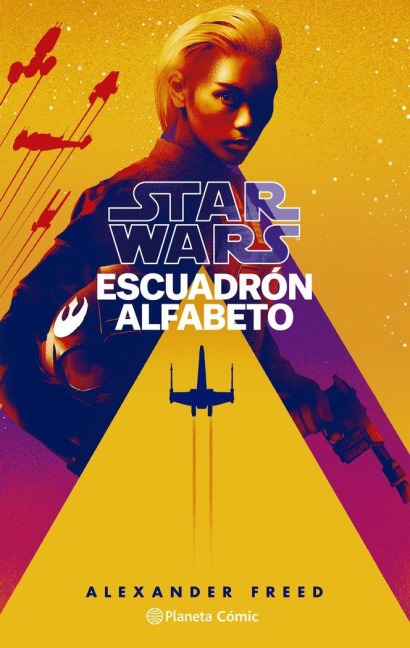 Star Wars Escuadrón Alfabeto 1 - Alexander Freed