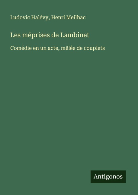 Les méprises de Lambinet - Ludovic Halévy, Henri Meilhac