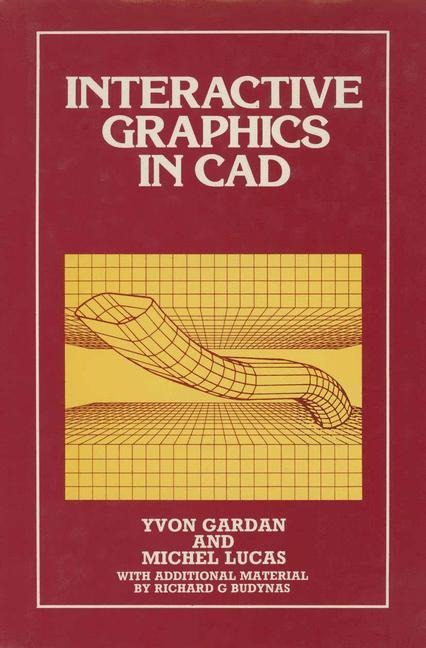 Interactive Graphics in CAD - Lucas, Y. Gardan