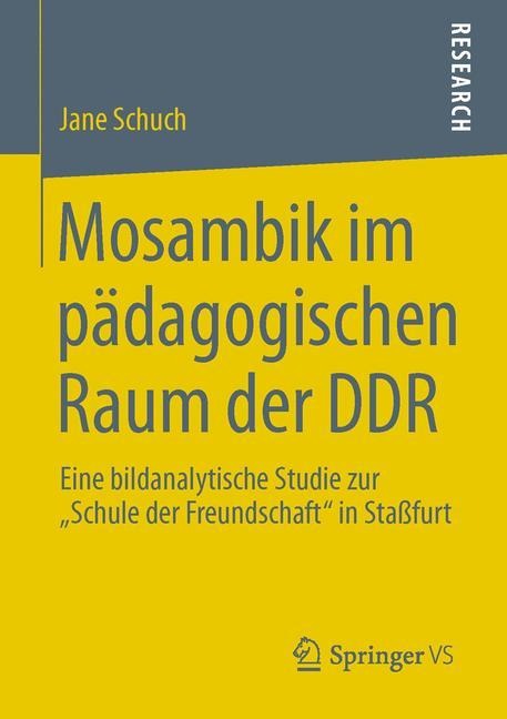 Mosambik im pädagogischen Raum der DDR - Jane Schuch