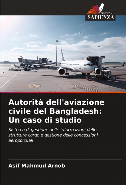 Autorità dell'aviazione civile del Bangladesh: Un caso di studio - Asif Mahmud Arnob