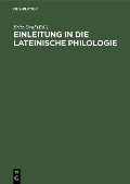 Einleitung in die lateinische Philologie - 